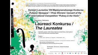 20230812 VIII Międzynarodowy Konkurs Puławy amp Skrzypce  KONCERT LAUREATÓW [upl. by Perceval639]