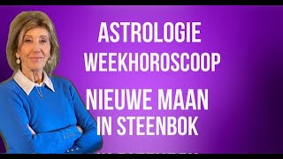 ASTROLOGIE WEEKHOROSCOOP 6 TOT 13 JANUARI 2024 NIEUWE MAAN IN STEENBOK DOOR IRMA VAN DER WIJK [upl. by Isborne435]