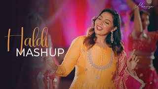 Haldi Mashup  Maanya Arora  Wedding Songs 2022 [upl. by Donaldson76]