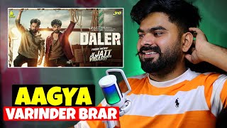 REACTION ON  Daler Official Video  Je Jatt Vigarh Gya  Varinder Brar  Jai Randhhawa [upl. by Armand]