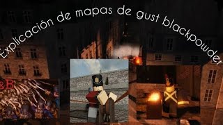 explicación de los mapas de gust amp blackpowder [upl. by Anaert]