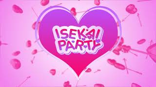 Isekai Party Official Music Video [upl. by Lenoil332]