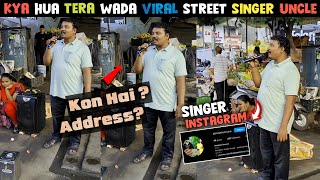 Kya Hua Tera Wada Viral Street Singer   kya hua tera wada singing Uncle Viral [upl. by Ysset410]