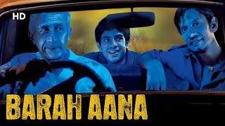 Barah Aana HD  Naseeruddin Shah  Vijay Raaz  Hindi Full Movie [upl. by Dnomed711]