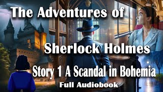 A Scandal In Bohemia Audiobook  The Adventures of Sherlock Holmes [upl. by Lange]