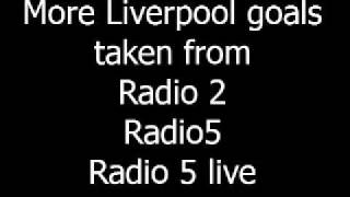 LIVERPOOL FC GOALS FROM RADIO 25 amp 5live [upl. by Celia438]