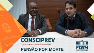 Consciprev FDSM  Tema Pensão por morte [upl. by Vasili582]