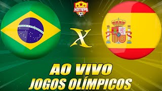 BRASIL X ESPANHA AO VIVO Olímpiadas Semifinal  NARRAÇÃO [upl. by Stace]