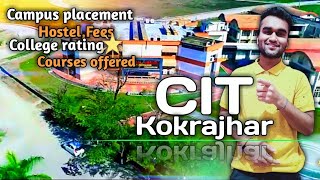 CIT Kokrajhar  College Review  Admission  Fees courses offered Placements [upl. by Ziom503]