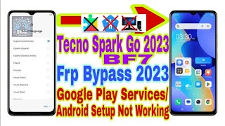 NEW TRICK🔥 TECNO SPARK GO 2023 frp bypassRest Googel account from Tecno BF7BF6 without pc 100👍 [upl. by Josiah]