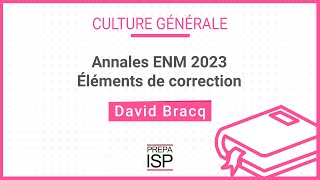 Annales ENM 2023  Culture générale [upl. by Endres]