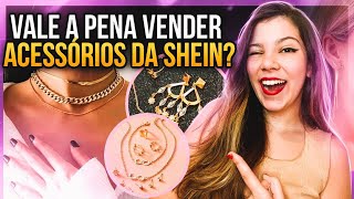 Vale a Pena Revender os ACESSÓRIOS DA SHEIN Dicas Para REVENDA [upl. by Netnilc]