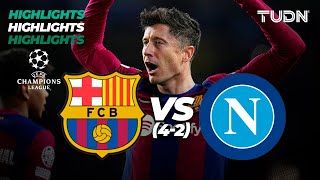 HIGHLIGHTS  Barcelona 4312 Napoli  UEFA Champions League 202324  8vos  TUDN [upl. by Hoj746]