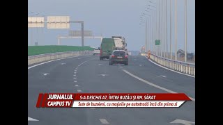 SA DESCHIS AUTOSTRADA A7 ÎNTRE BUZĂU şi RÂMNICU SĂRAT [upl. by Clarisse]