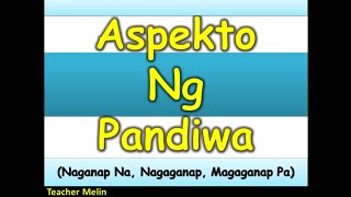 ASPEKTO NG PANDIWA [upl. by Corny]