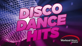 Workout Music Source  Disco Dance Hits 130 BPM [upl. by Koloski937]