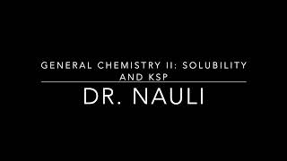 General Chemistry II Solubility Equilibrium Part 1 Solubility and Ksp [upl. by Nosauq447]