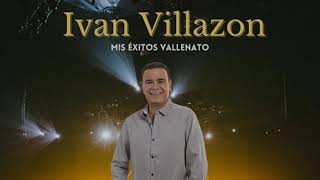 Eres Todo Iván VillazónLetra [upl. by Willing]