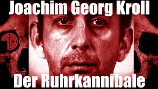 Deutsche Serienmörder  Joachim Georg Kroll  Der Ruhrkannibale [upl. by Corbin]