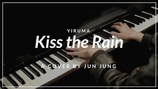 Kiss the Rain Yiruma  Piano Cover by Jun Jung Casio CDP130 [upl. by Eshelman242]