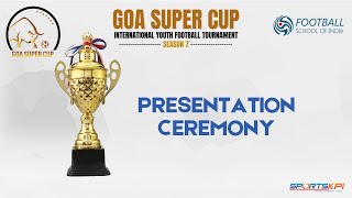 PRESENTATION CEREMONY  GOA SUPER CUP [upl. by Pisarik]