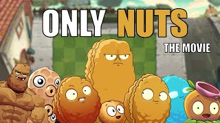 I Beat Plants Vs Zombies 2 Only Using Nuts  The Movie [upl. by Otrebilif410]