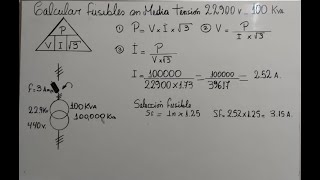 Calcular Fusibles en Transformador Trifásico de Media Tensión 100 KVA 22900 voltios [upl. by Enella]