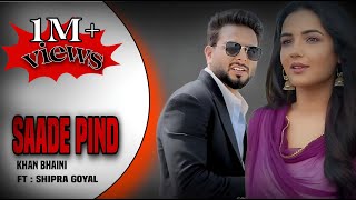 Khan Bhaini New Punjabi Song 2024  Saade Pind  Khan Bhaini Latest Punjabi Song 2024khanbhaini [upl. by Myles538]