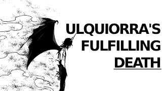 NIHILISM Ulquiorras Fulfilling Death [upl. by Aihtiekal]