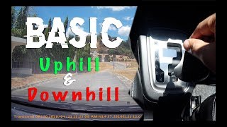 BASIC UPHILL amp DOWNHILL DRIVING MITSUBISHI MIRAGE G4 BEGINNER GUIDE [upl. by Sanborn]