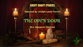 Audiobook Great Ghost Stories  The Open Door  Margaret Oliphant [upl. by Spiegel145]