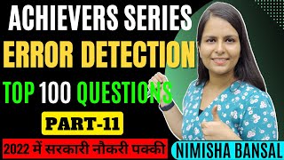 ACHIEVERS SERIES Error Detection TOP 100 QUESTIONS PART 11 NIMISHA BANSAL BANK  SSC  DEFENCE [upl. by Cook]