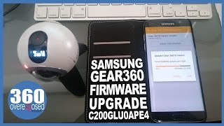 Samsung Gear 360  Firmware Update  June 2016 [upl. by Frantz]