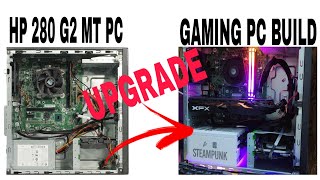 HP 280 G2 Microtowet Business PC Upgrade to Gaming PC Build With i3  6100 CPU [upl. by Ahseenyt401]