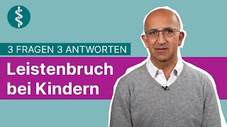 Leistenbruch bei Kindern 3 Fragen 3 Antworten  Asklepios [upl. by Nitsuj]