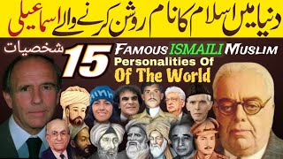 15 Famous Ismaili Muslim Personalities Of The World Nizaritv786 [upl. by Naryk]