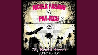 75 Brazil Street Vocal Radio Mix Nicola Fasano Vs PatRich [upl. by Weston]