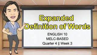 EXPANDED DEFINITION OF TERMS  QUARTER 4 Week 3  Grade 10 English  Aizie Dumuk [upl. by Avle]