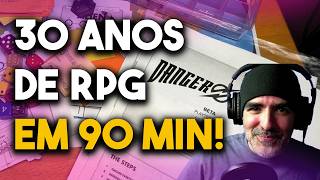 30 Anos de RPG DE MESA em 90 Minutos [upl. by Zanahs]