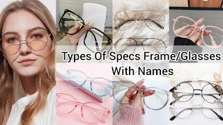 Types of specs frame with namesTypes of glasses for eyes with namesSpectacles for girls with names [upl. by Maighdiln]