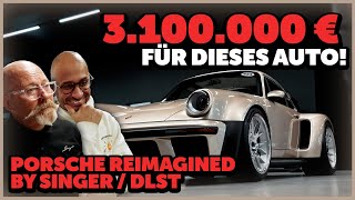 JP Performance  3100000€ FÜR DIESES AUTO  Porsche reimagined by Singer  DLST [upl. by Wittie]