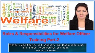 Roles amp Responsibilities for Welfare Officer Training Part 2 [upl. by Rip692]