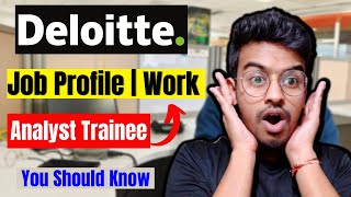 Deloitte Analyst Trainee Work Fresher  Job Role  Technologies  Work of Analyst in Deloitte 2023 [upl. by Maxey]