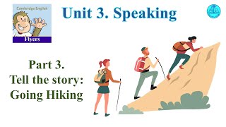 FLYERS  English for kids or beginners  Unit 3 Speaking [upl. by Levon]