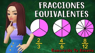 Las Fracciones Equivalentes Explicación Fácil [upl. by Eyllek619]