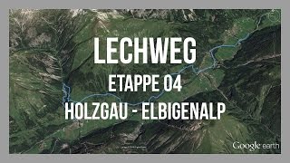 Lechweg  Etappe 04  Holzgau  Elbigenalp  Wandern am Lech  GPSTrack [upl. by Elkcim999]