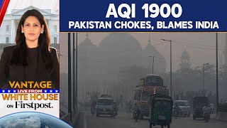 Pakistan Chokes Amid Recordhigh Pollution Blames India  Vantage With Palki Sharma [upl. by Noiram]