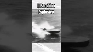 Il Barchino esplosivo della Regia marina ww2 incursori [upl. by Hidie363]