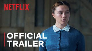 The Wonder  Official Trailer  Netflix [upl. by Enehs]