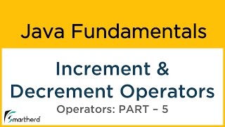 Java Increment and Decrement Unary Operators Java Tutorial for Beginners 35 [upl. by Kev]